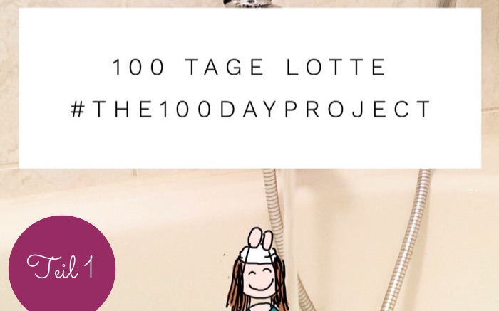 100 Tage mit Lotte